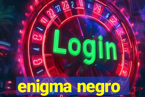 enigma negro